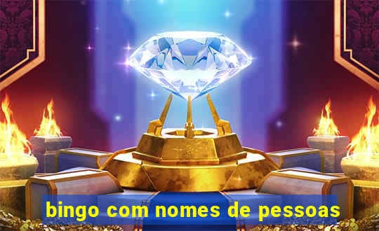 bingo com nomes de pessoas